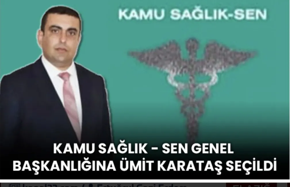 KAMUSAĞLIK SEN GENEL BAŞKANLIĞINA ÜMİT KARATAŞ  SEÇİLDİ
