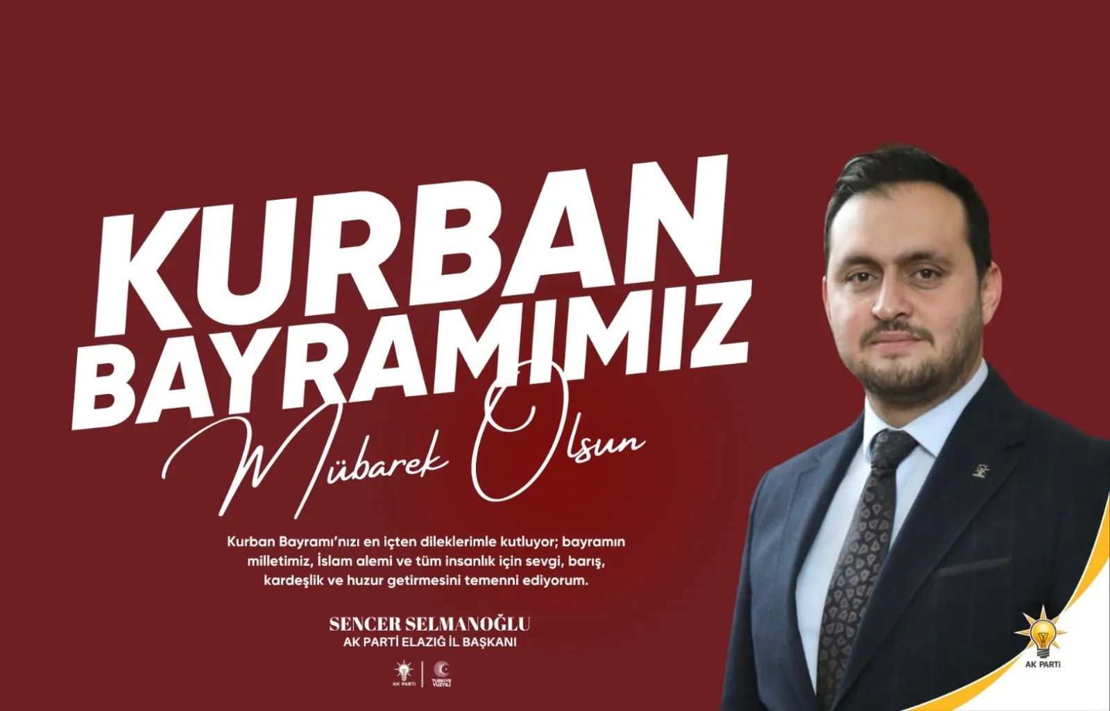Manşet: Ak Parti Elazığ İl Başkanı Sencer Selmanoğlu Bayram Mesajı