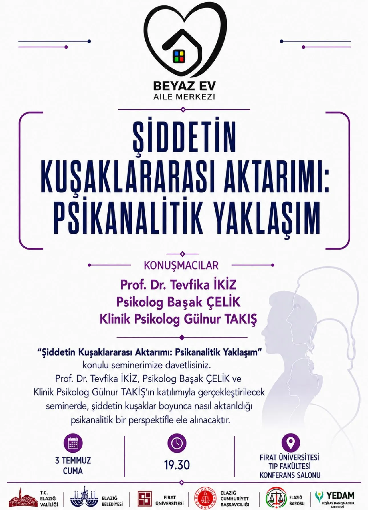 Manşet: ŞİDDETİN KUŞAKLARARASI AKTARIMI PSİKANALİTİK YAKLAŞIMLA FIRAT ÜNİVERSİTESİ'NDE ELE ALINACAK