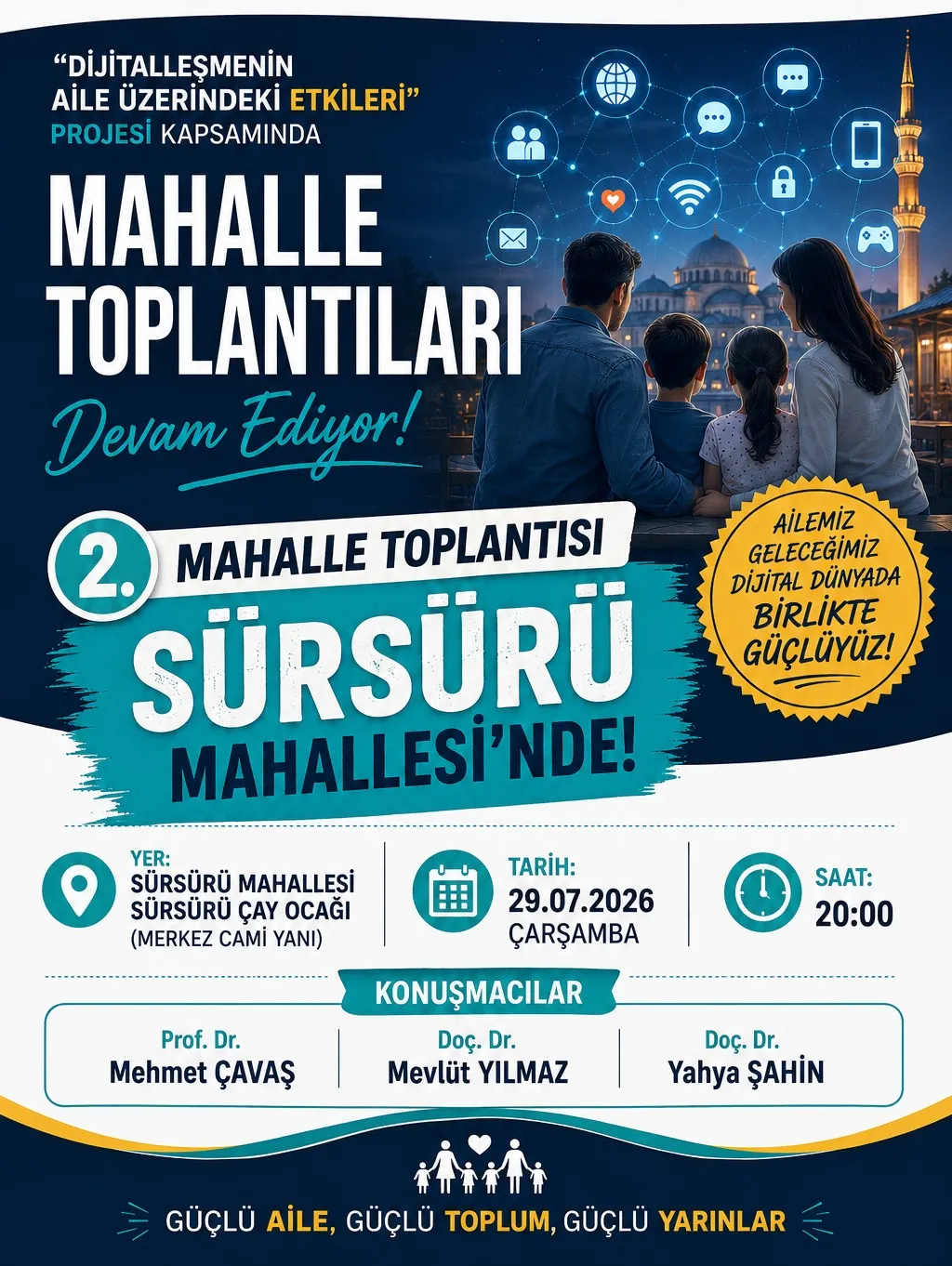 Manşet: PROF. DR. MEHMET ÇAVAŞ ÖNCÜLÜĞÜNDE SÜRSÜRÜ MAHALLESİ'NDE DİJİTALLEŞME VE AİLE KONULU MAHALLE TOPLANTISI DÜZENLENECEK
