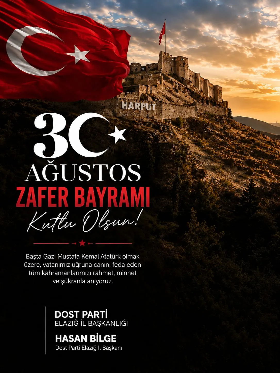 Manşet: DOST PARTİ ELAZIĞ İL BAŞKANI HASAN BİLGE’DEN 30 AĞUSTOS ZAFER BAYRAMI MESAJI