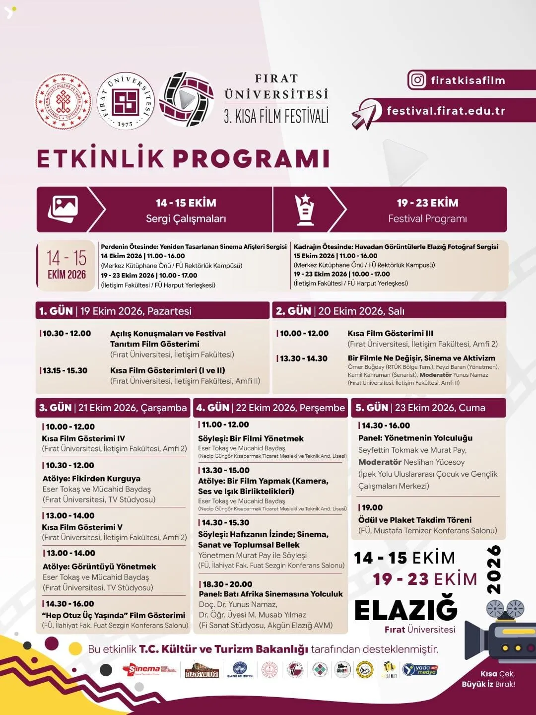 Manşet: FIRAT ÜNİVERSİTESİ 3. KISA FİLM FESTİVALİ BAŞLIYOR: SİNEMA VE FOTOĞRAF SANATI ELAZIĞ’DA BULUŞUYOR
